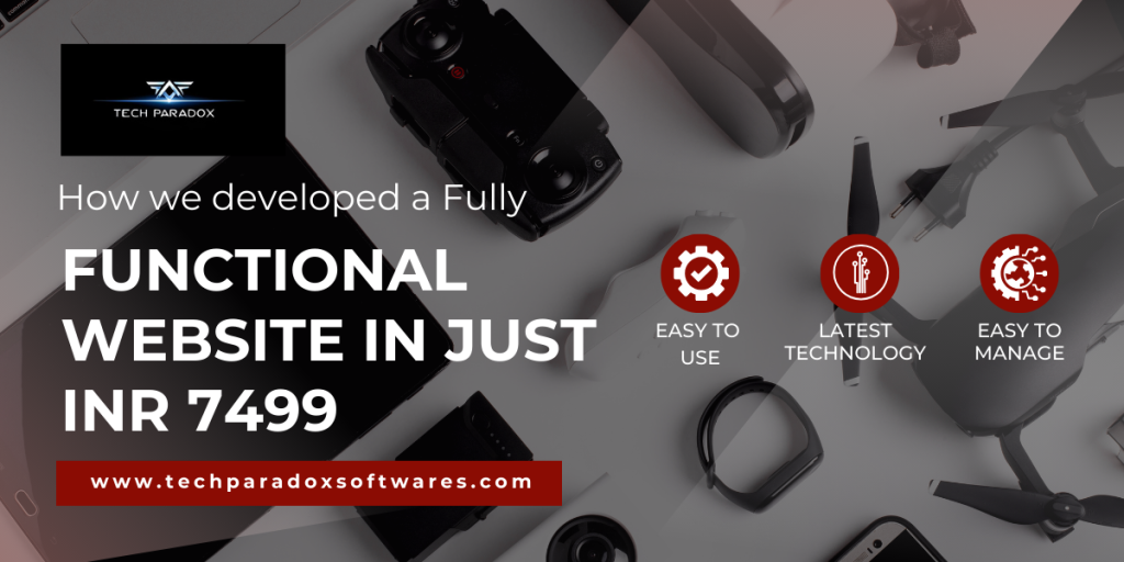 How we developed a Fully Functional Website in Just INR 7499