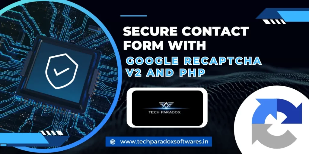 Secure Contact Form with Google reCAPTCHA v2 and PHP