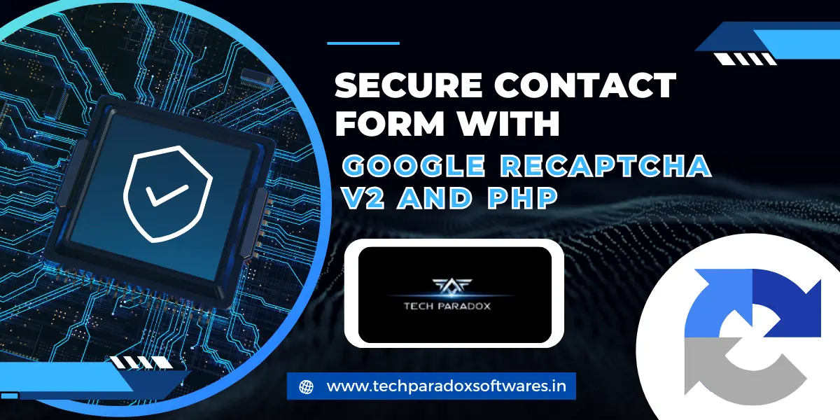 Secure Contact Form with Google reCAPTCHA v2 and PHP